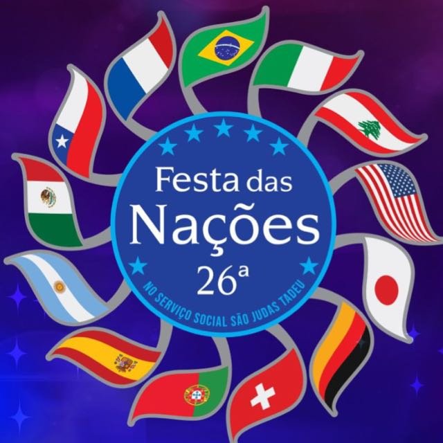 FESTA DAS NAÇÕES – 26ª EDIÇÃO JÁ TEM DATA MARCADA! - Eloisa Mattos