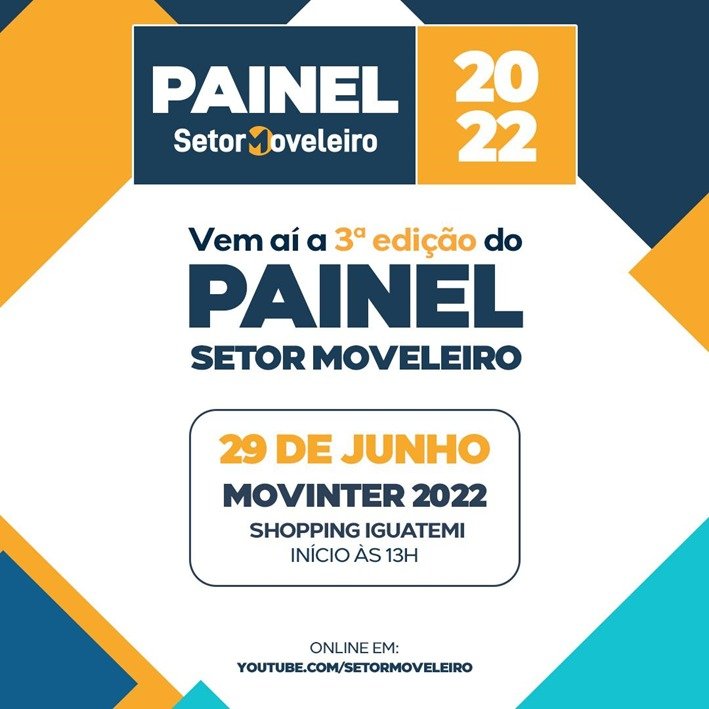 3º PAINEL SETOR MOVELEIRO OCORRE EM JUNHO NA MOVINTER 2022