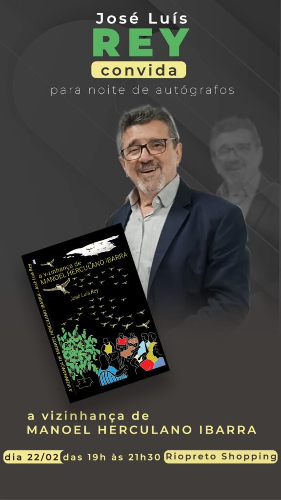 José Luiz Rey Lança 2ª Edição da Obra “A Vizinhança de Manoel Herculano Ibarra”