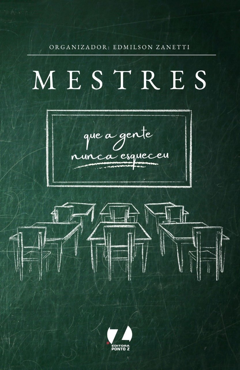 LIVRO HOMENAGEIA ‘MESTRES QUE A GENTE NUNCA ESQUECEU’