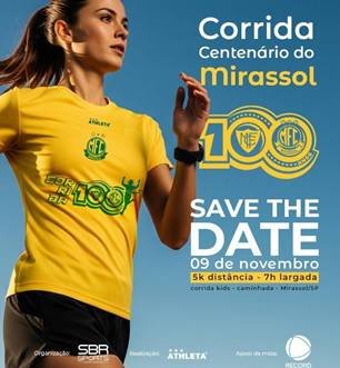 INSCRIÇÕES PARA CORRIDA DO CENTENÁRIO DO MIRASSOL FC ENTRA NA RETA FINAL