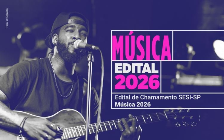 SESI-SP SELECIONA ARTISTAS DA MÚSICA VIA EDITAL PARA COMPOR PROGRAMAÇÃO DE 2026