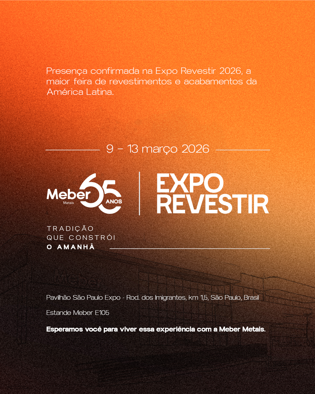 MEBER METAIS DESTACA INOVAÇÕES E SUSTENTABILIDADE NA EXPO REVESTIR 2026